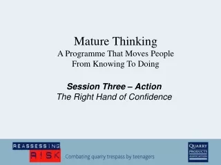 Session Three – Action The Right Hand of Confidence