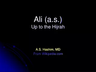 Ali (a.s.) Up to the Hijrah