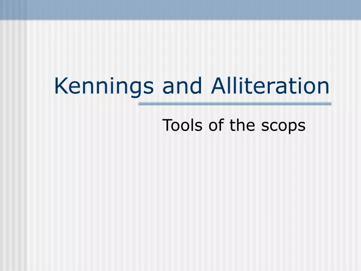 kennings and alliteration