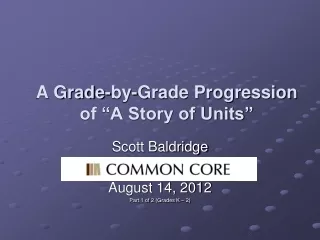 A Grade-by-Grade Progression of “A Story of Units”