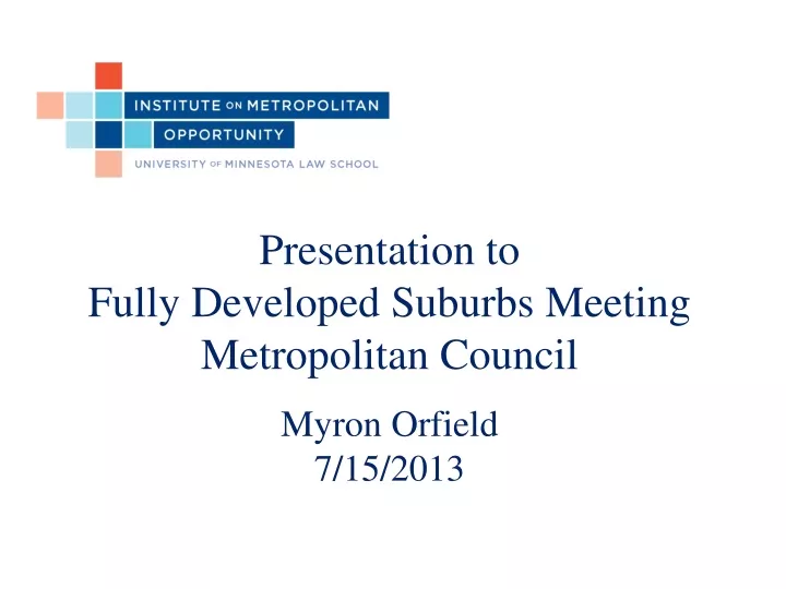 presentation to fully developed suburbs meeting