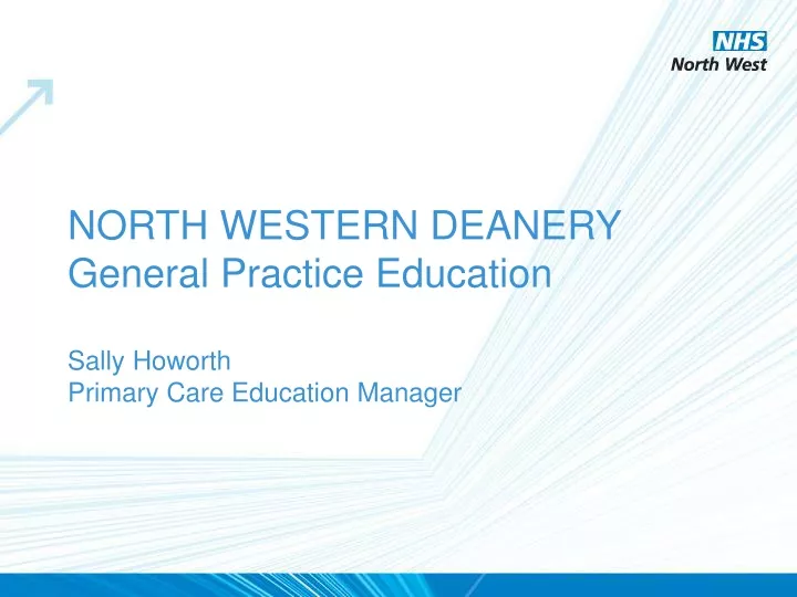 north western deanery general practice education sally howorth primary care education manager