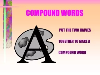 COMPOUND WORDS