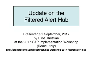 Update on the  Filtered Alert Hub