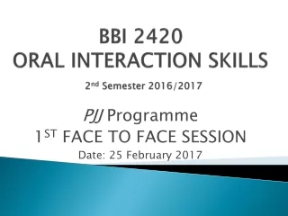 BBI 2420 ORAL INTERACTION SKILLS 2 nd  Semester 2016/2017