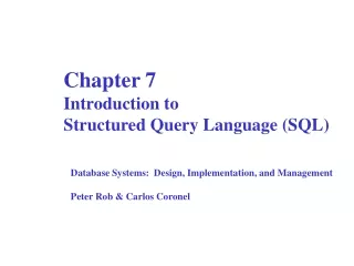 Chapter 7  Introduction to  Structured Query Language (SQL)