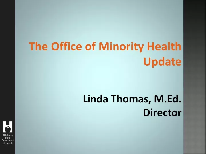 the office of minority health update
