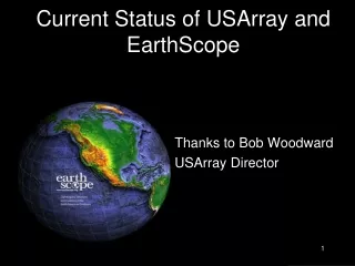 Current Status of USArray and EarthScope