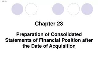 Preparation of Consolidated Statements of Financial Position after the Date of Acquisition