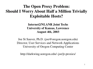 The Open Proxy Problem:  Should I Worry About Half a Million Trivially Exploitable Hosts?
