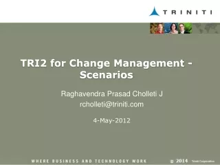 TRI2 for Change Management - Scenarios