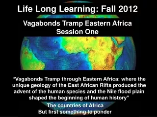 Life Long Learning: Fall 2012