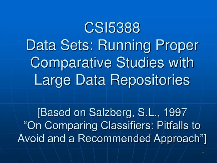 csi5388 data sets running proper comparative