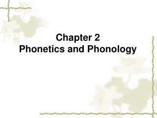 Chapter 2  Phonetics and Phonology