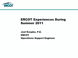 ERCOT Experiences During Summer 2011