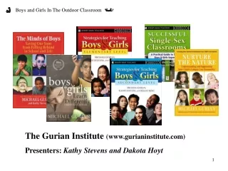 The Gurian Institute  (gurianinstitute) Presenters:  Kathy Stevens and Dakota Hoyt