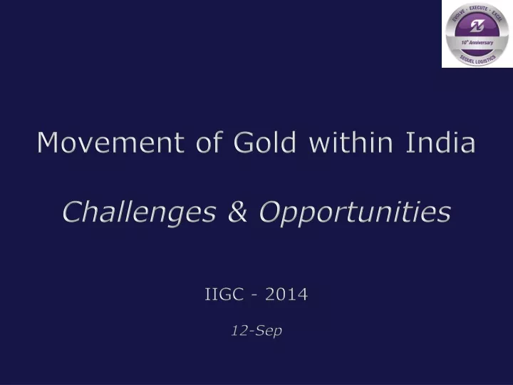 movement of gold within india challenges