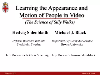 Learning the Appearance and Motion of People in Video