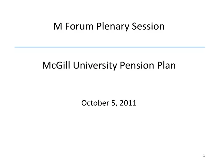 m forum plenary session mcgill university pension plan october 5 2011