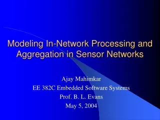 Modeling In-Network Processing and Aggregation in Sensor Networks