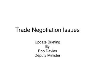Trade Negotiation Issues