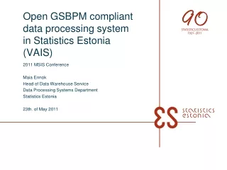 Open GSBPM compliant data processing system in Statistics Estonia (VAIS)