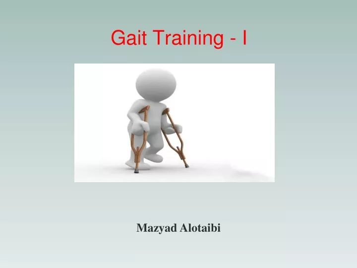 gait training i