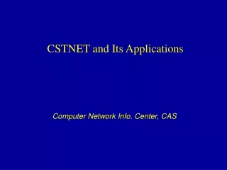 CSTNET and Its Applications