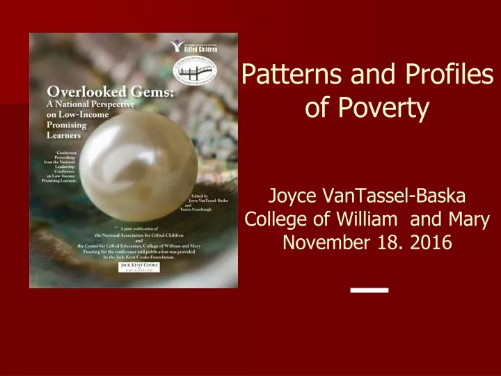patterns and profiles of poverty joyce vantassel baska college of william and mary november 18 2016