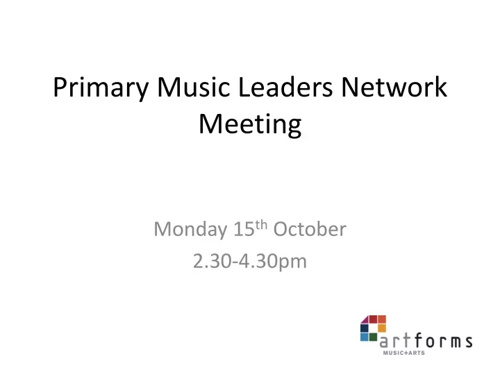 primary music leaders network meeting