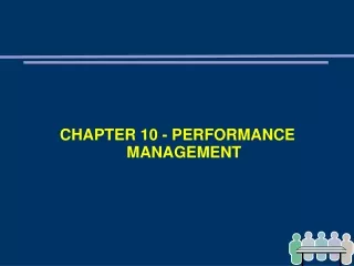 CHAPTER 10 - PERFORMANCE MANAGEMENT