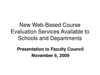 New Web-Based Course Evaluation Services Available to Schools and Departments