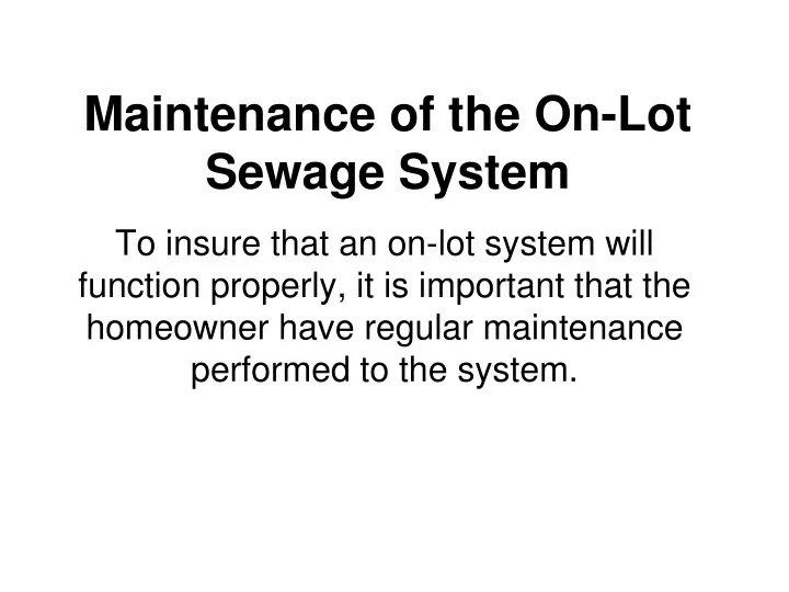 maintenance of the on lot sewage system