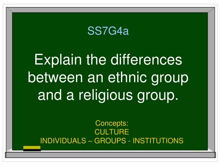 ss7g4a explain the differences between an ethnic group and a religious group