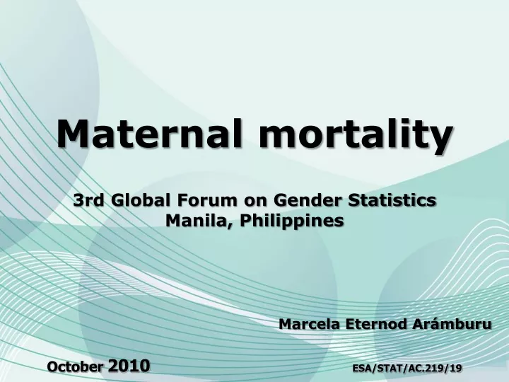 maternal mortality 3rd global forum on gender statistics manila philippines