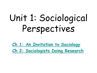 Unit 1: Sociological Perspectives