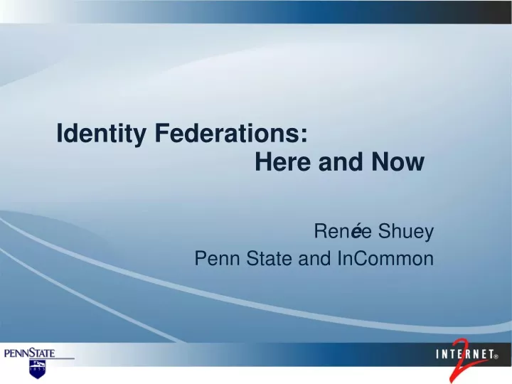 ren e shuey penn state and incommon