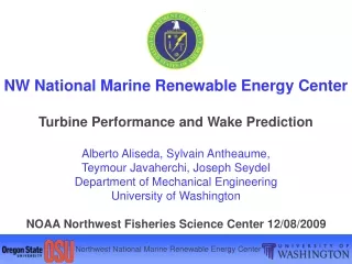 NW National Marine Renewable Energy Center Turbine Performance and Wake Prediction