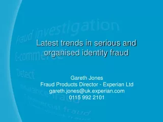 Latest trends in serious and organised identity fraud