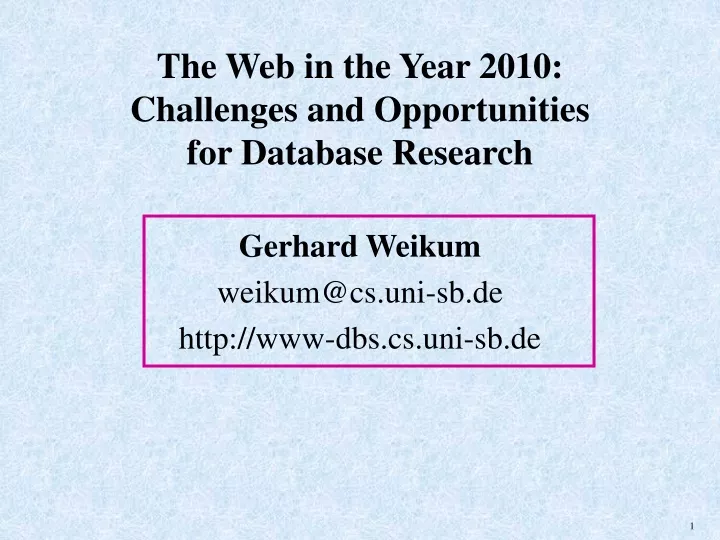 the web in the year 2010 challenges and opportunities for database research