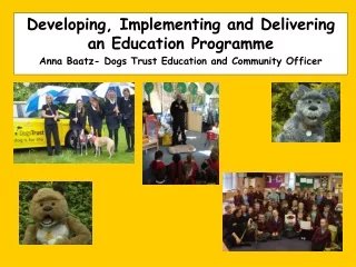 Developing, Implementing and Delivering an Education Programme