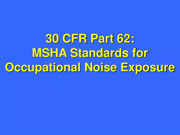 30 cfr part 62 msha standards for occupational