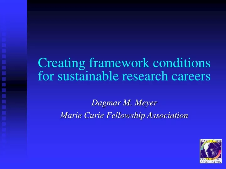 creating f ramework conditions for sustainable research careers