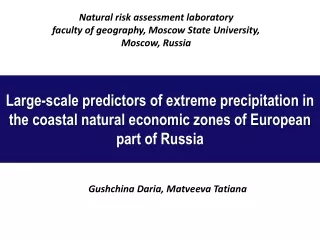 Natural risk assessment laboratory  faculty of geography, Moscow State University, Moscow, Russia