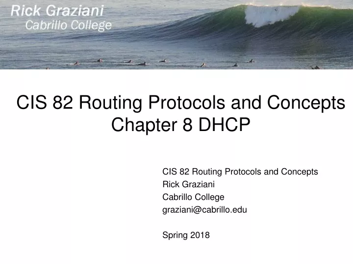 cis 82 routing protocols and concepts chapter 8 dhcp