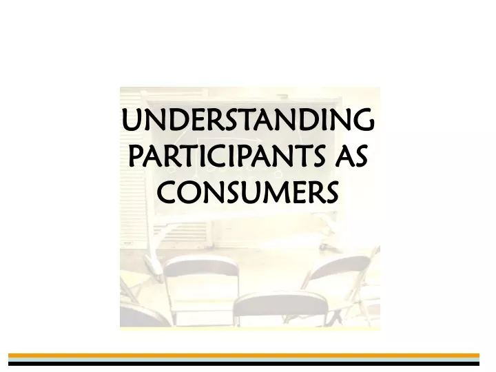 understanding participants as consumers