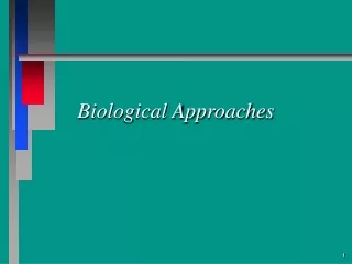 Biological Approaches