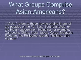 What Groups Comprise Asian-Americans?