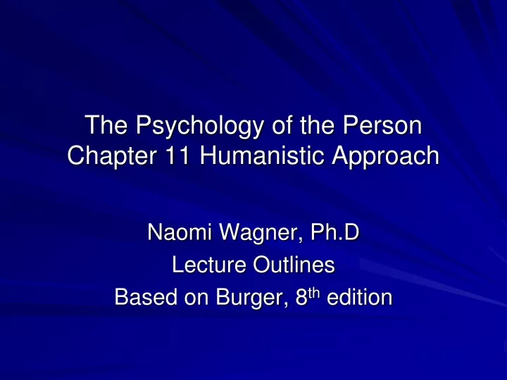the psychology of the person chapter 11 humanistic approach