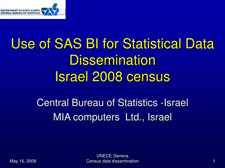 use of sas bi for statistical data dissemination israel 2008 census